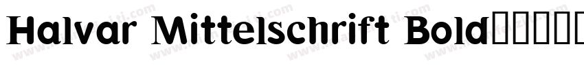 Halvar Mittelschrift Bold字体转换